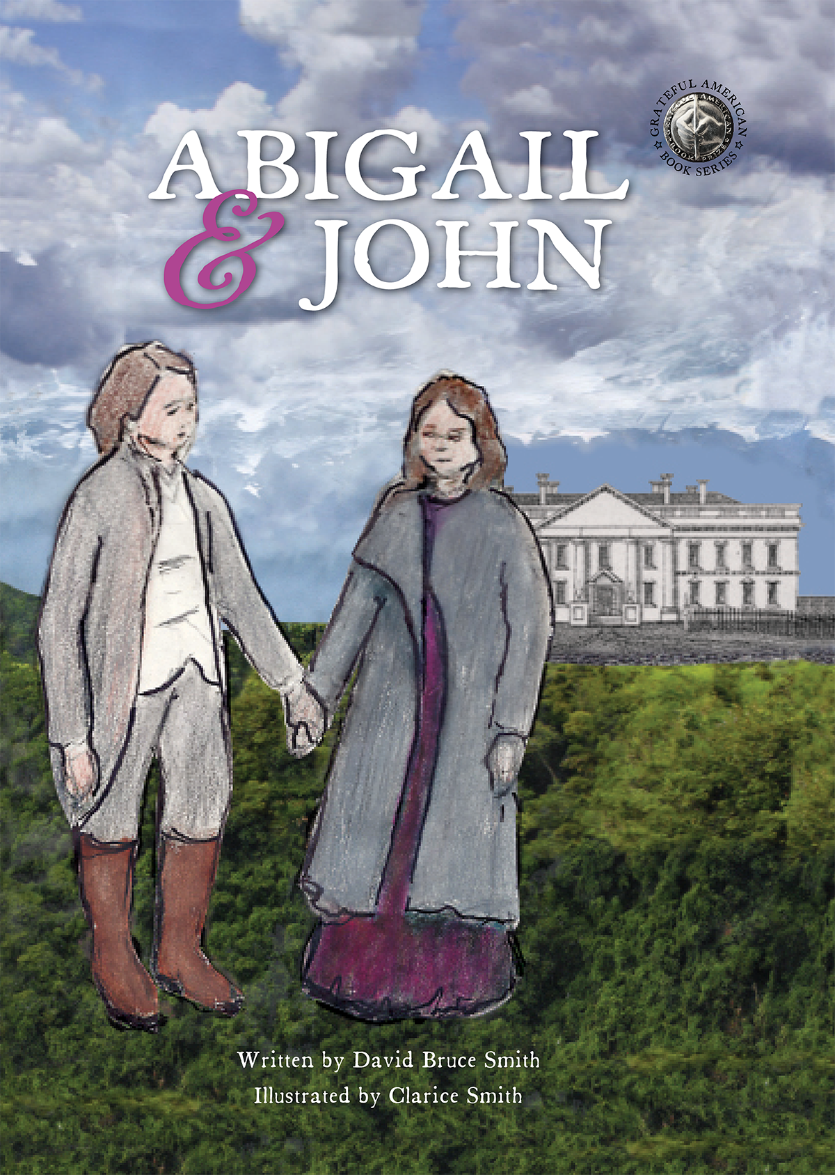 Abigail and John: A Window into American History