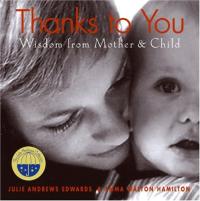 Thanks to You: Wisdom from Mother & Child