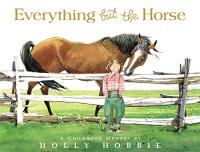 Everything But the Horse: A Childhood Memory