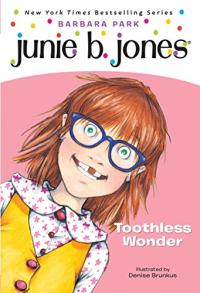Junie B.: Toothless Wonder