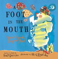Foot in the Mouth: Poems to Speak, Sing, and Shout 