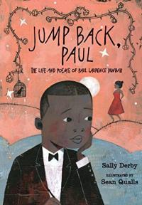 Jump Back Paul: The Life and Poems of Paul Laurence Dunbar 