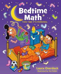 Bedtime Math 2: This Time It's Personal
