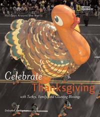 Holidays Around the World: Celebrate Thanksgiving with Turkey, Family & Counting Blessings