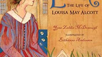 Louisa: The Life of Louisa May Alcott