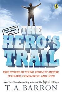 The Hero's Trail: A Guide for a Heroic Life