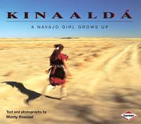 Kinaald&aacute;: A Navajo Girl Grows Up (We Are Still Here : Native Americans Today)