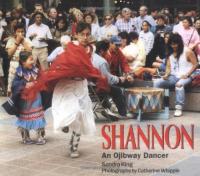 Shannon: An Ojibway Dancer (We Are Still Here)