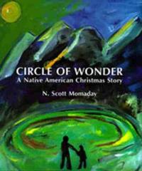 Circle of Wonder: A Native American Christmas Story