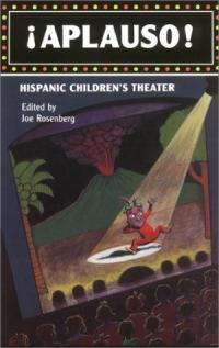 &iexcl;Aplauso!: Hispanic Children's Theatre