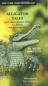 Alligator Tales:  (And Crocodiles Too!)