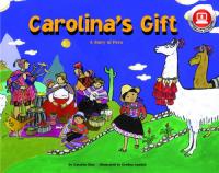 Carolina's Gift: A Story of Peru 