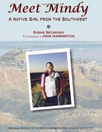 Meet Mindy: A Native Girl from the Southwest 