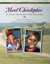 Meet Christopher: An Osage Indian Boy from Oklahoma 