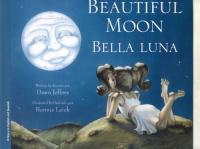 Beautiful Moon / Bella Luna